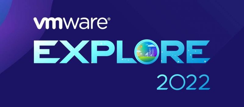VMware Explore, US: 29 Aug – 1 Sep